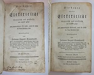 Seller image for Die Lehre von der Elektricitt theoretisch und praktisch aus einander gesetzt zum gemeinntzigen Gebrauch, auch fr solche die keine Gelehrte sind. 2 Bde. in 1 Bd. Mit 7 gefalt., gest. Tafeln. for sale by ARNO ADLER - Buchhandlung u. Antiquariat