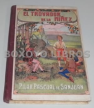 Imagen del vendedor de El trovador de la niez. Coleccin de composiciones en verso para ejercitarse los nios en la lectura de poesas, ordenadas por./ a la venta por Boxoyo Libros S.L.