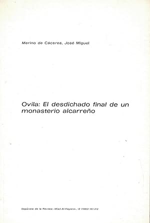 Bild des Verkufers fr OVILA: EL DESDICHADO FINAL DE UN MONASTERIO ALCARREO. zum Verkauf von Librera Torren de Rueda