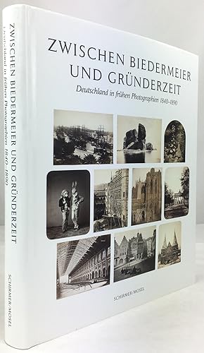 Seller image for Zwischen Biedermeier und Grnderzeit. Deutschland in frhen Photographien 1840 - 1890 aus der Sammlung Siegert. for sale by Antiquariat Heiner Henke