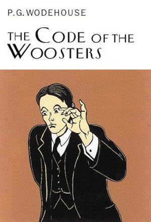 Imagen del vendedor de The Code Of The Woosters: P.G. Wodehouse (Everyman's Library P G WODEHOUSE) a la venta por WeBuyBooks