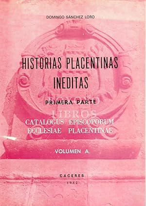 Imagen del vendedor de Historias placentinas inditas. Primera parte. Volumen A a la venta por Boxoyo Libros S.L.