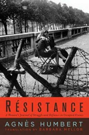 Image du vendeur pour Resistance: A Woman's Journal of Struggle and Defiance in Occupied France mis en vente par WeBuyBooks