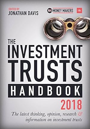 Bild des Verkufers fr The Investment Trusts Handbook 2018: The latest thinking, opinion, research and information on investment trusts zum Verkauf von WeBuyBooks