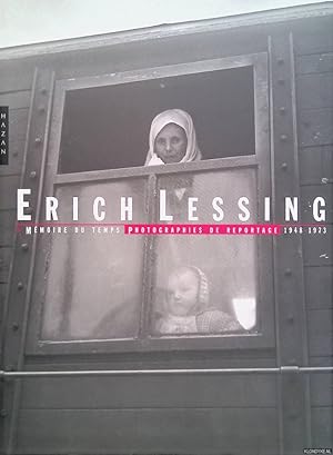 Seller image for Erich lessing: Mmoire du Temps: Photographies de reportage 1948-1973 for sale by Klondyke