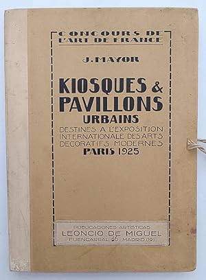 Kiosques & Pavillons Urbains destinés à l'exposition des Arts Décoratifs Modernes. Paris 1925. Co...
