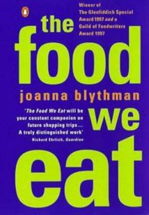 Seller image for The Food We Eat: The Book You Cannot Afford to Ignore:Second Edition for sale by WeBuyBooks 2
