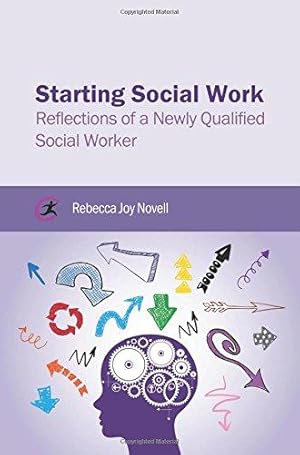 Seller image for Starting Social Work: Reflections of a Newly Qualified Social Worker for sale by WeBuyBooks
