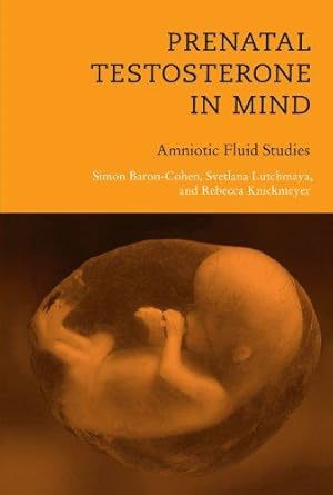 Bild des Verkufers fr Prenatal Testosterone in Mind: Amniotic Fluid Studies zum Verkauf von WeBuyBooks