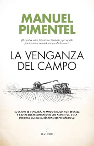 Seller image for La venganza del campo/ The Revenge of the Countryside -Language: Spanish for sale by GreatBookPrices