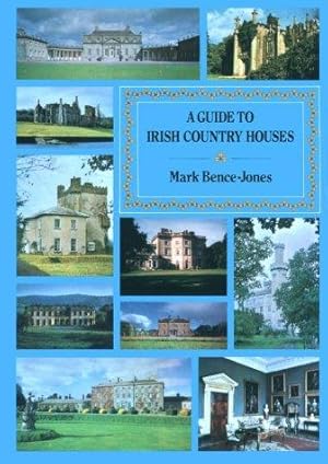 Bild des Verkufers fr A Guide to Irish Country Houses zum Verkauf von WeBuyBooks