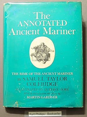 Immagine del venditore per The Annotated Ancient Mariner: The Rime of the Ancient Mariner venduto da Kurtis A Phillips Bookseller