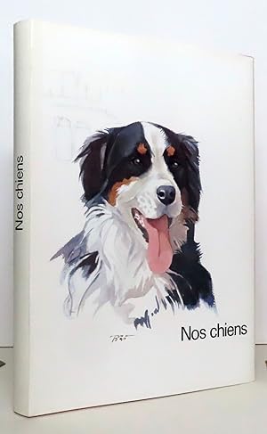 Imagen del vendedor de Nos chiens. a la venta por La Bergerie