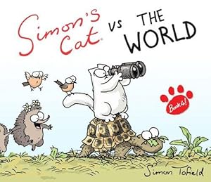Imagen del vendedor de Simon's Cat Vs. the World! a la venta por WeBuyBooks