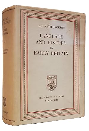 Language and History in Early Britain. A Chronological Survey of the Brittonic Languages First to...