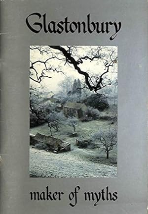 Seller image for Glastonbury: Maker of Myths for sale by WeBuyBooks