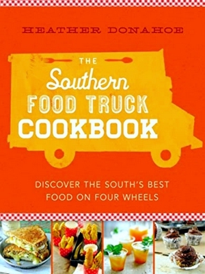 Seller image for The Southern Food Truck Cookbook for sale by Collectors' Bookstore