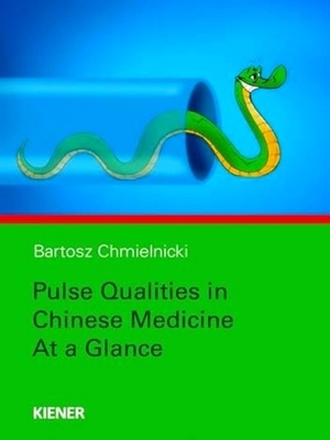 Imagen del vendedor de Pulse Qualities in Chinese Medicine at a Glance a la venta por Collectors' Bookstore