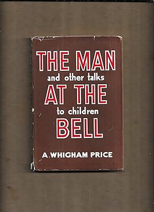 Seller image for The man at the bell : and other short sermons to children for sale by Gwyn Tudur Davies