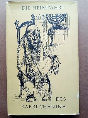 Seller image for Die Heimfahrt des Rabbi Chanina und andere Erzhlungen und Geschichten aus dem Jiddischen for sale by Versandantiquariat Jena