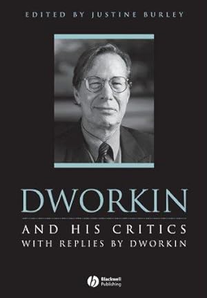 Immagine del venditore per Dworkin and His Critics: With Replies by Dworkin (Philosophers and their Critics) venduto da WeBuyBooks