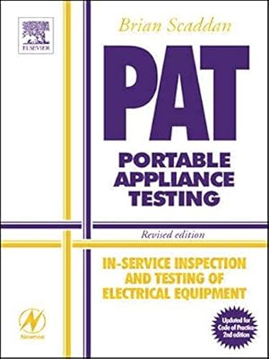 Imagen del vendedor de PAT - Portable Appliance Testing: In-service Inspection and Testing of Electrical Equipment a la venta por WeBuyBooks