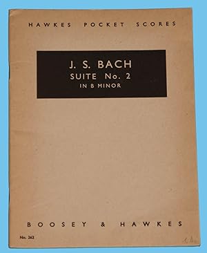 J. S. Bach - Suite No. 2 in B Minor - Hawkes Pocket Scores No. 262 /