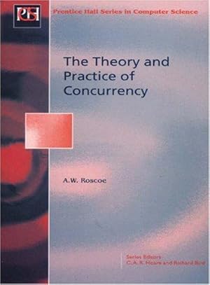 Seller image for Theory And Practice Of Concurrency (Prentice-hall International Series in Computer Science) for sale by WeBuyBooks