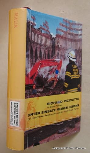 Seller image for Unter Einsatz meines Lebens. Ein New Yorker Feuerwehrmann im World Trade Center. Aus dem Amerikanischen von Ulrike Wasel u. Klaus Timmermann. Mnchen, Piper, 2002. Mit Stadtplnen auf den Vorstzen. 251 S., 2 Bl. Or.-Pp. mit Schutzumschlag. (ISBN 3890292321). for sale by Jrgen Patzer