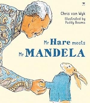 Bild des Verkufers fr Mr Hare meets Mr Mandela zum Verkauf von WeBuyBooks
