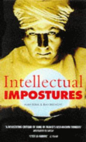 Bild des Verkufers fr Intellectual impostures: Postmodern philosophers' abuse of science zum Verkauf von WeBuyBooks