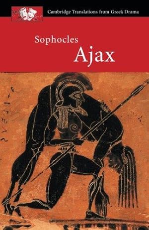 Bild des Verkufers fr Sophocles: Ajax (Cambridge Translations from Greek Drama) zum Verkauf von WeBuyBooks