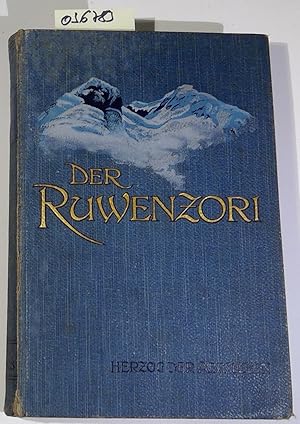 Image du vendeur pour Der Ruwenzori. Erforschung und erste Ersteigung seiner hchsten Gipfel mis en vente par Antiquariat Trger