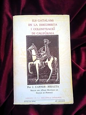 Seller image for Els catalans en la descoberta i colonitzaci de California seguit del > de Gaspar de Portol. 1 ed. for sale by Llibreria Fnix