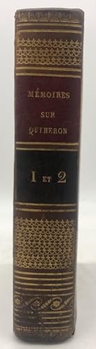 Bild des Verkufers fr Mmoires sur l'expdition de Quiberon. Prcds d'une notice sur l'migration de 1791, et sur les trois campagnes des annes 1792, 1793, 1794 zum Verkauf von Librairie Historique F. Teissdre