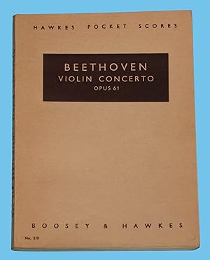 Beethoven - Violin Concerto ., Opus 61 - Hawkes Pocket Scores No. 210 /