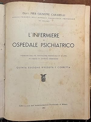 L'infermiere di ospedale psichiatrico. Quinta edizione riveduta e corretta