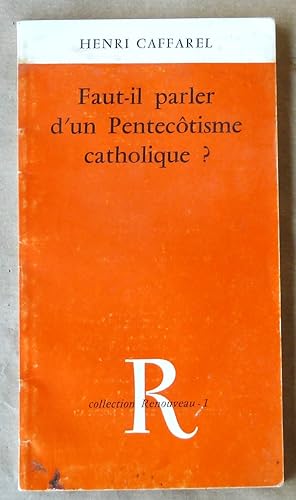 Seller image for Faut-il parler d'un Pentectisme Catholique ? for sale by librairie sciardet