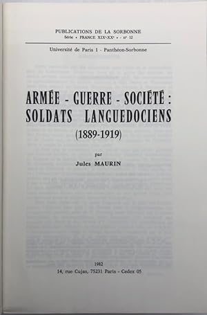 Image du vendeur pour Arme-Guerre-Socit : soldats languedociens (1889-1919) mis en vente par Librairie Historique F. Teissdre