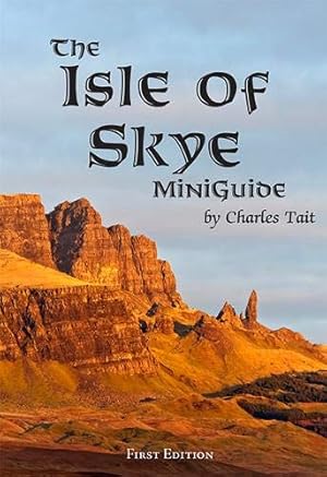 Bild des Verkufers fr The Isle of Skye MiniGuide zum Verkauf von WeBuyBooks