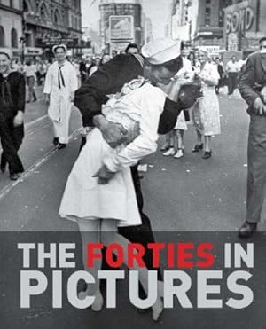 Immagine del venditore per The Forties in Pictures venduto da WeBuyBooks