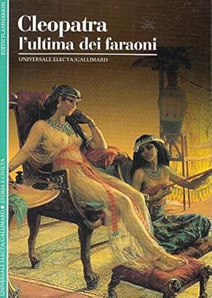 Seller image for Cleopatra. L'ultima dei faraoni for sale by librisaggi