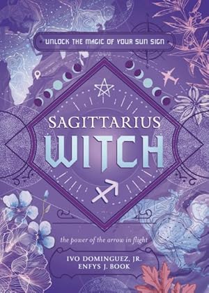 Seller image for Sagittarius Witch : Unlock the Magic of Your Sun Sign for sale by GreatBookPrices