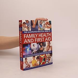 Bild des Verkufers fr The Illustrated Practical Book of Family Health First Aid zum Verkauf von Bookbot