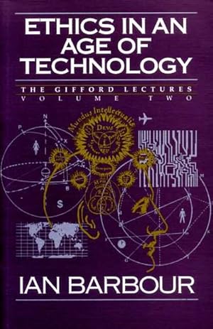 Seller image for ETHICS IN AN AGE OF TECHNOLOGY, The Gifford Lectures 1989-1991, volume 2 for sale by Pendleburys - the bookshop in the hills