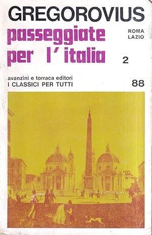 Immagine del venditore per Passeggiate per l'Italia - Vol. 2: Roma - Lazio venduto da Il Salvalibro s.n.c. di Moscati Giovanni