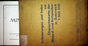Erläuterungen und Index zur Übersichtskarte der Mineral- und Heilquellen in Österreich : 1:500.00...