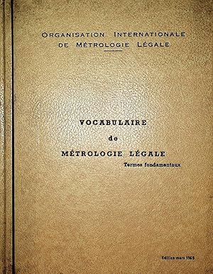 Vocabulaire de métrologie légale : termes fondamentaux / Troisième Conférence Internationale de M...