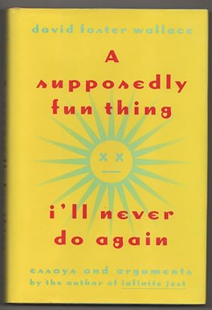 Seller image for A Supposedly Fun Thing I'll Never Do Again for sale by Jeff Hirsch Books, ABAA