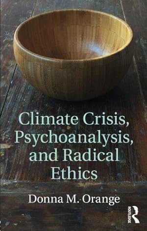 Imagen del vendedor de Climate Crisis, Psychoanalysis, and Radical Ethics a la venta por WeBuyBooks